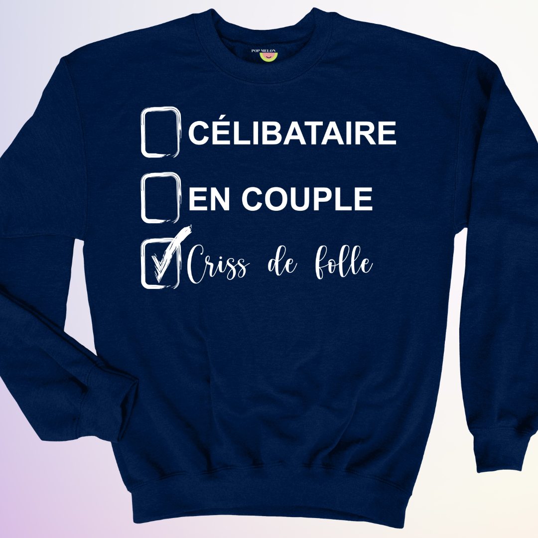 CREWNECK / CELIBATAIRE FOLLE