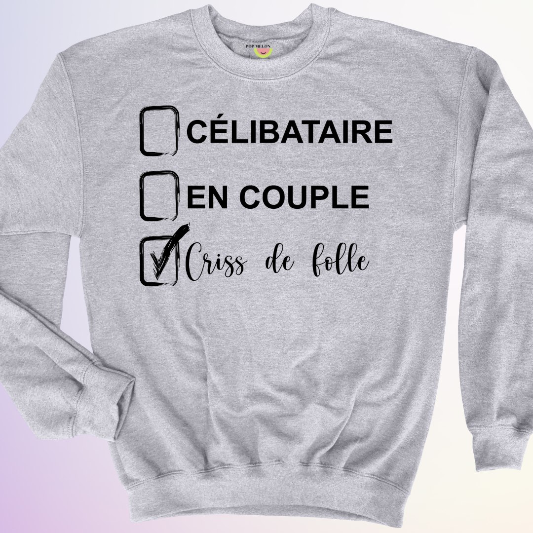 CREWNECK / CELIBATAIRE FOLLE