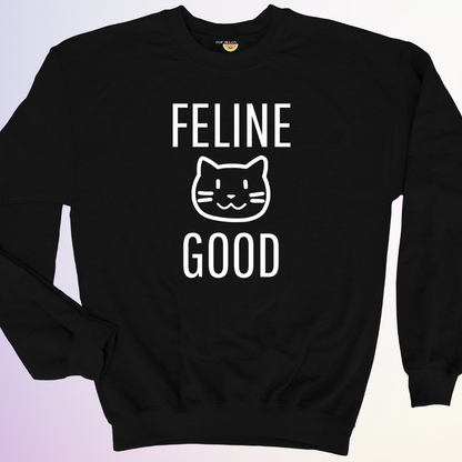 CREWNECK / FELINE GOOD