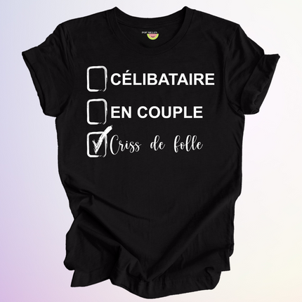 T-SHIRT / CELIBATAIRE FOLLE
