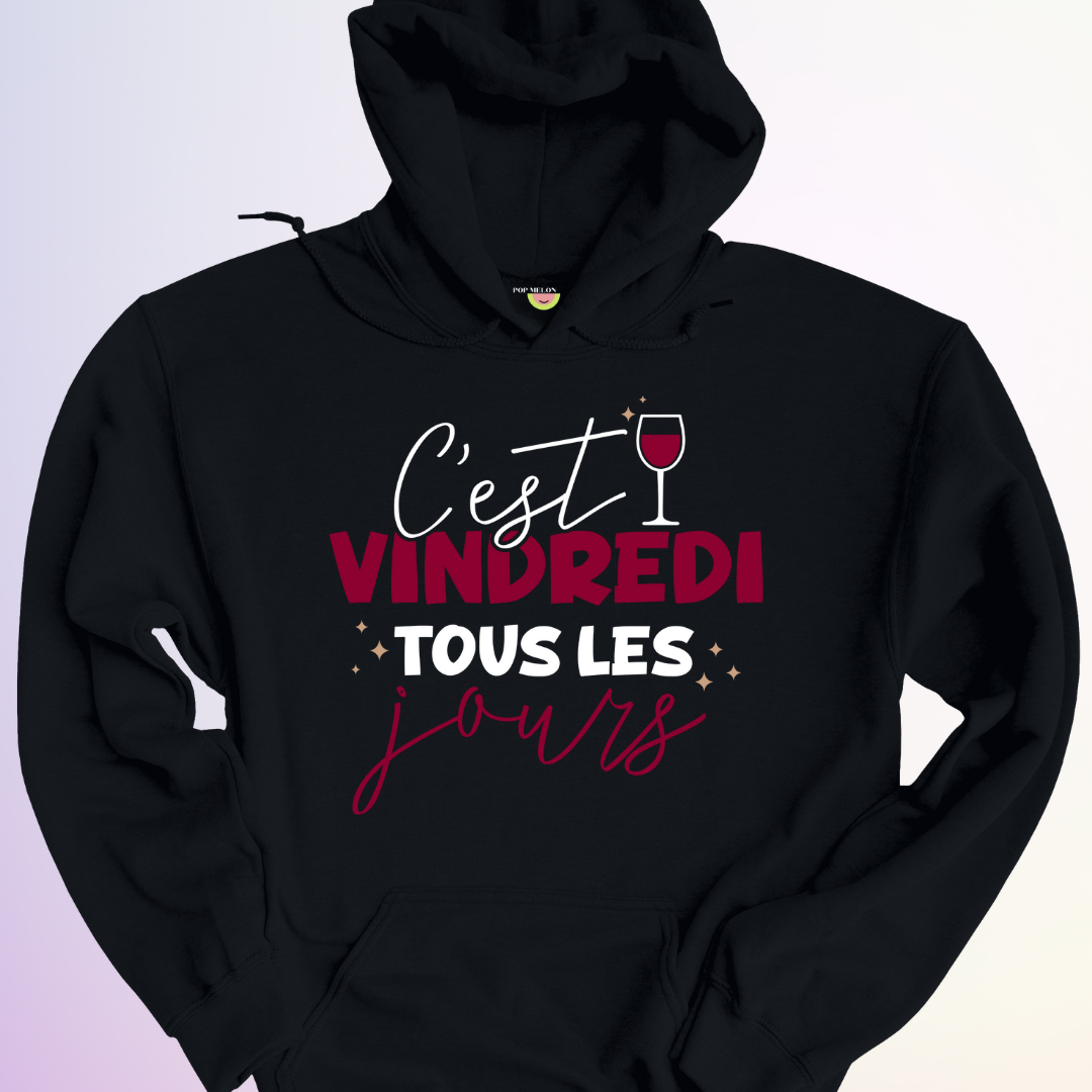 HOODIE / VINDREDI TOUS LES JOURS