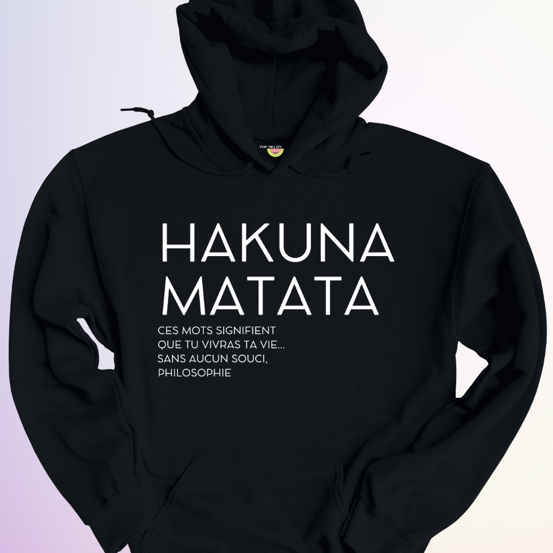 HOODIE / HAKUNA MATATA