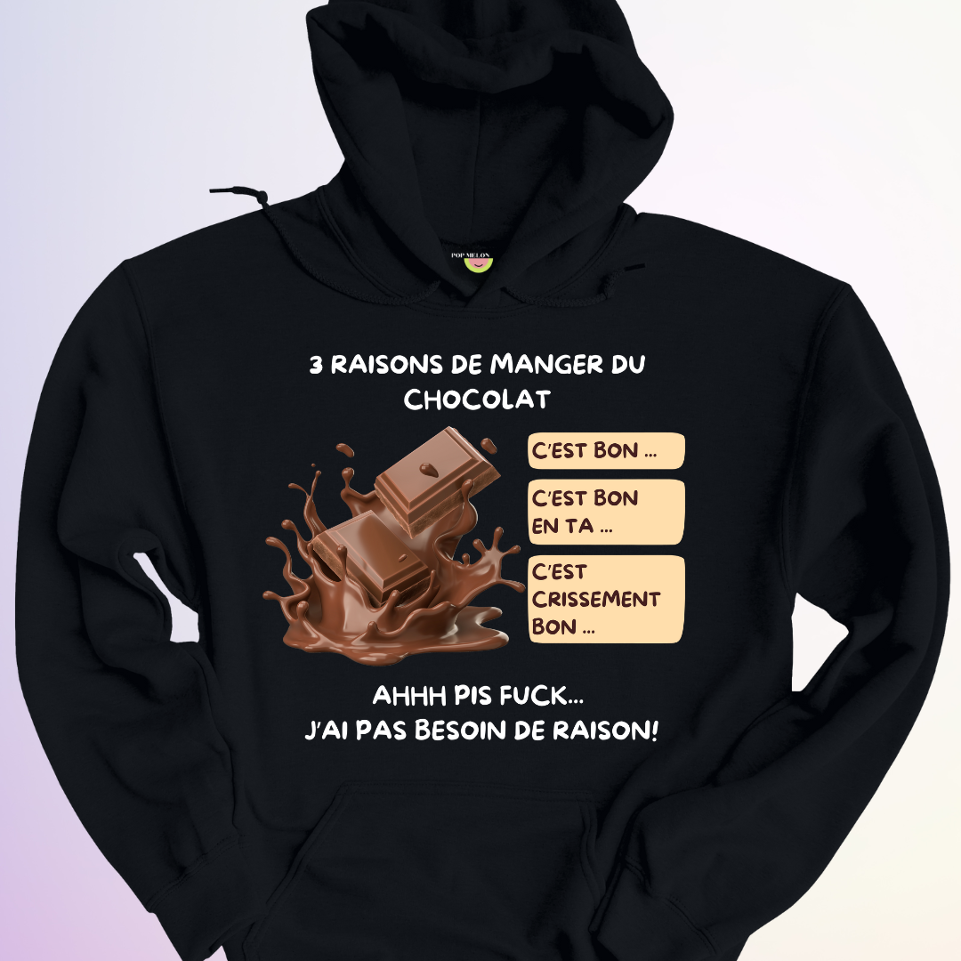 HOODIE / 3 RAISONS DE MANGER DU CHOCOLAT