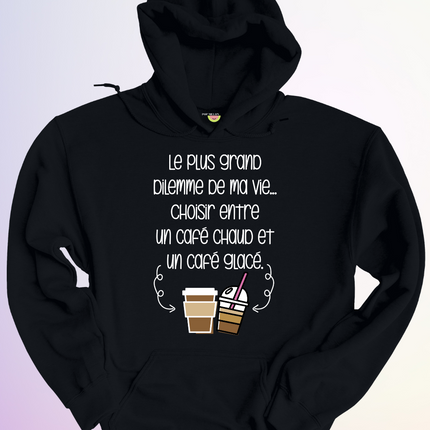 HOODIE / DILEMME DE MA VIE
