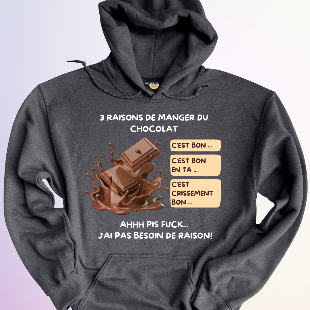 HOODIE / 3 RAISONS DE MANGER DU CHOCOLAT