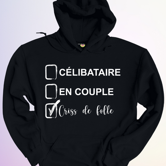 HOODIE / CELIBATAIRE FOLLE