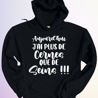 HOODIE / JAI PLUS DE CERNES