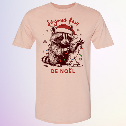 T-SHIRT / SOYONS FOU DE NOEL