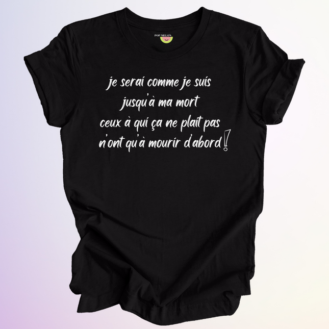 T-SHIRT / JUSQU'À MA MORT