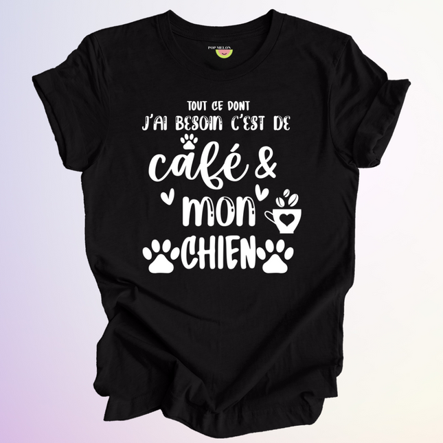 T-SHIRT / TOUT CE DONT JAI BESOIN