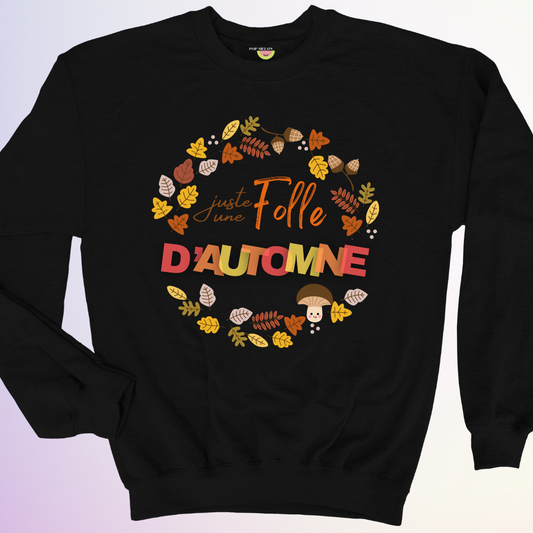 CREWNECK / FOLLE D'AUTOMNE