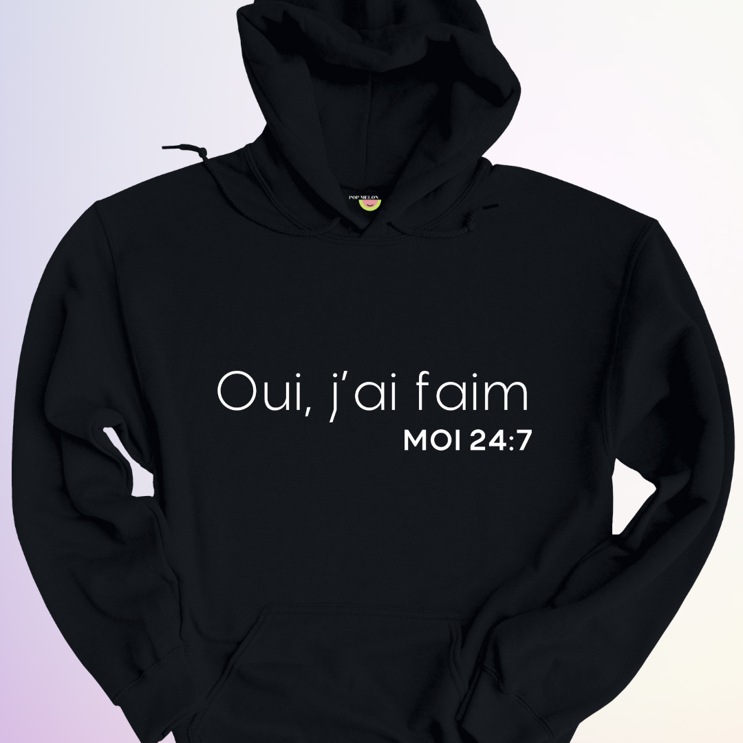 HOODIE / J'AI FAIM 24:7