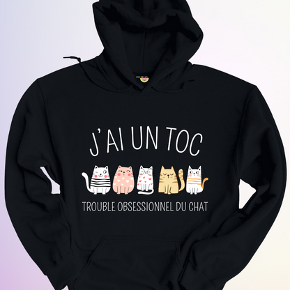 HOODIE / J'AI UN TOC CHAT