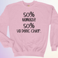 CREWNECK / 50% NAMASTE 50% VA DONC CHIER