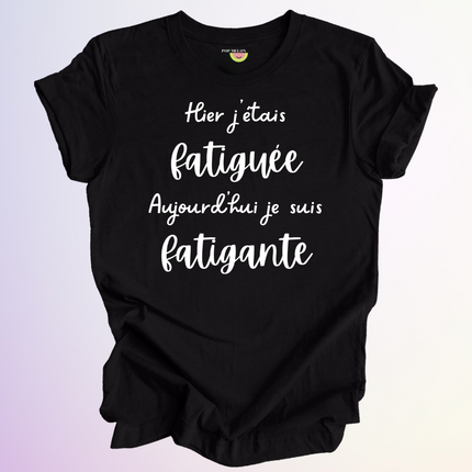 T-SHIRT / FATIGUEE FATIGANTE