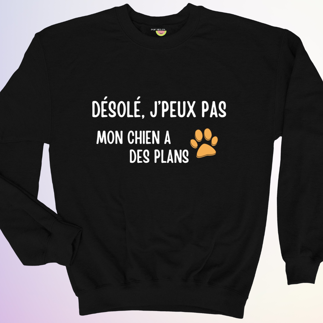 CREWNECK / MON CHIEN A DES PLANS