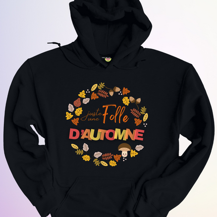 HOODIE / FOLLE D'AUTOMNE
