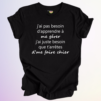 T-SHIRT / APPRENDRE A ME GERER