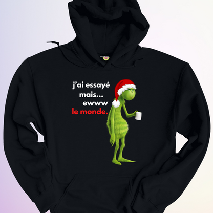 HOODIE / J'AI ESSAYÉ MAIS EWWW