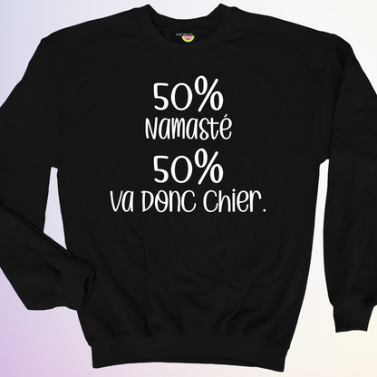 CREWNECK / 50% NAMASTE 50% VA DONC CHIER