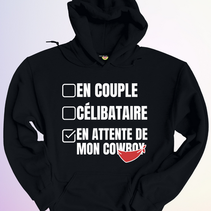 HOODIE / EN ATTENTE DE MON COWBOY