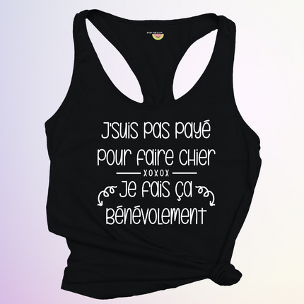 CAMISOLE / PAS PAYE POUR FAIRE CHIER