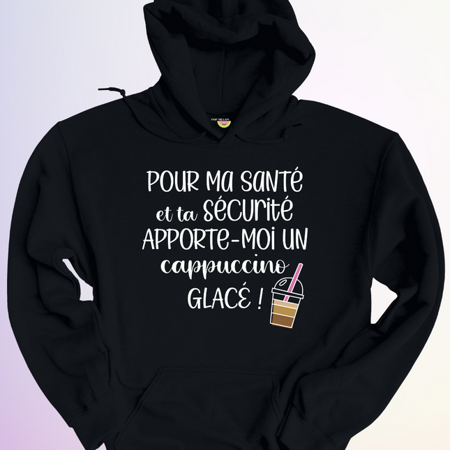 HOODIE / POUR MA SANTE ET TA SECURITE