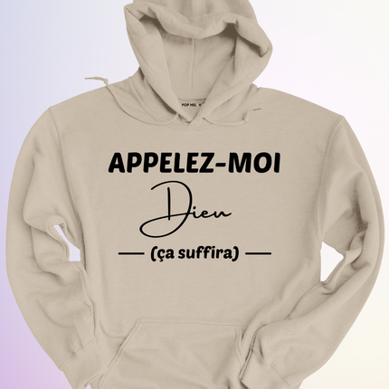 HOODIE / APPELEZ MOI DIEU