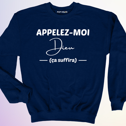 CREWNECK / APPELEZ MOI DIEU