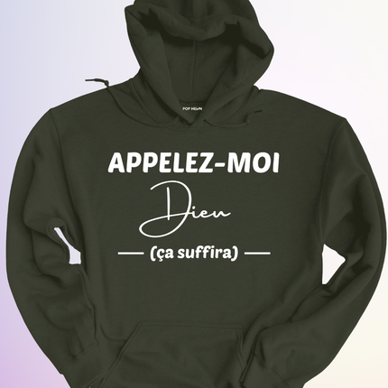 HOODIE / APPELEZ MOI DIEU