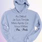 HOODIE / AU DEBUT JSUIS TIMIDE