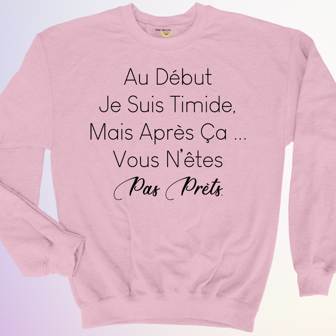 CREWNECK / AU DEBUT JSUIS TIMIDE