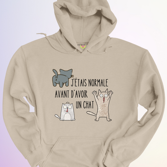 HOODIE / AVANT D'AVOIR UN CHAT