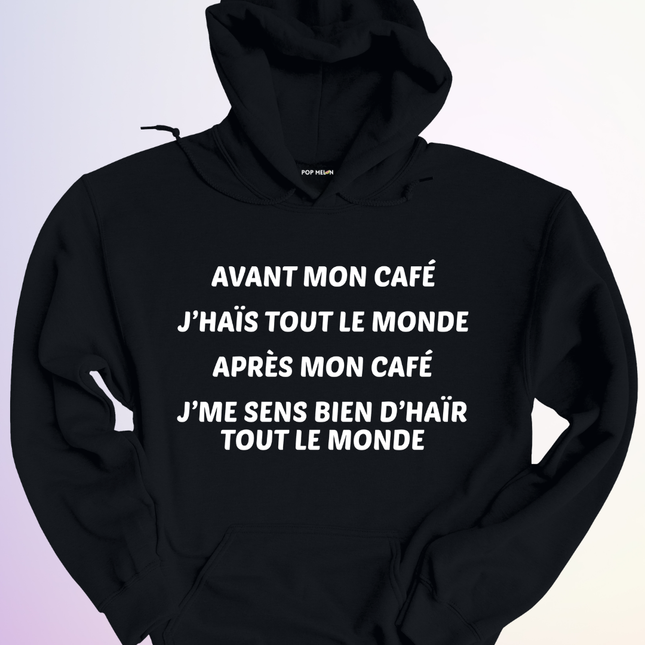 HOODIE / AVANT APRES MON CAFE