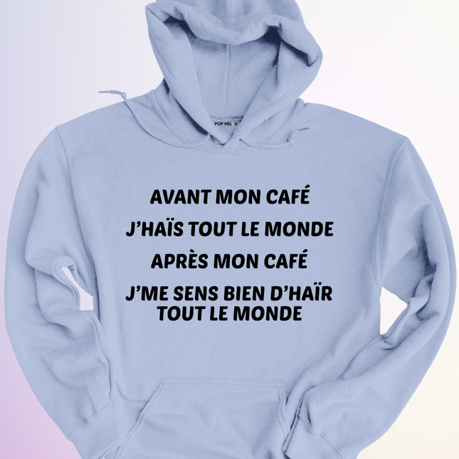 HOODIE / AVANT APRES MON CAFE