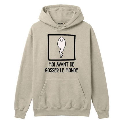 HOODIE / AVANT DE GOSSER LE MONDE
