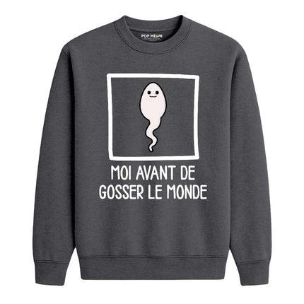 CREWNECK / AVANT DE GOSSER LE MONDE