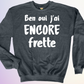 CREWNECK / BEN OUI JAI ENCORE FRETTE