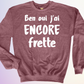 CREWNECK / BEN OUI JAI ENCORE FRETTE