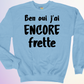 CREWNECK / BEN OUI JAI ENCORE FRETTE
