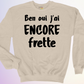 CREWNECK / BEN OUI JAI ENCORE FRETTE