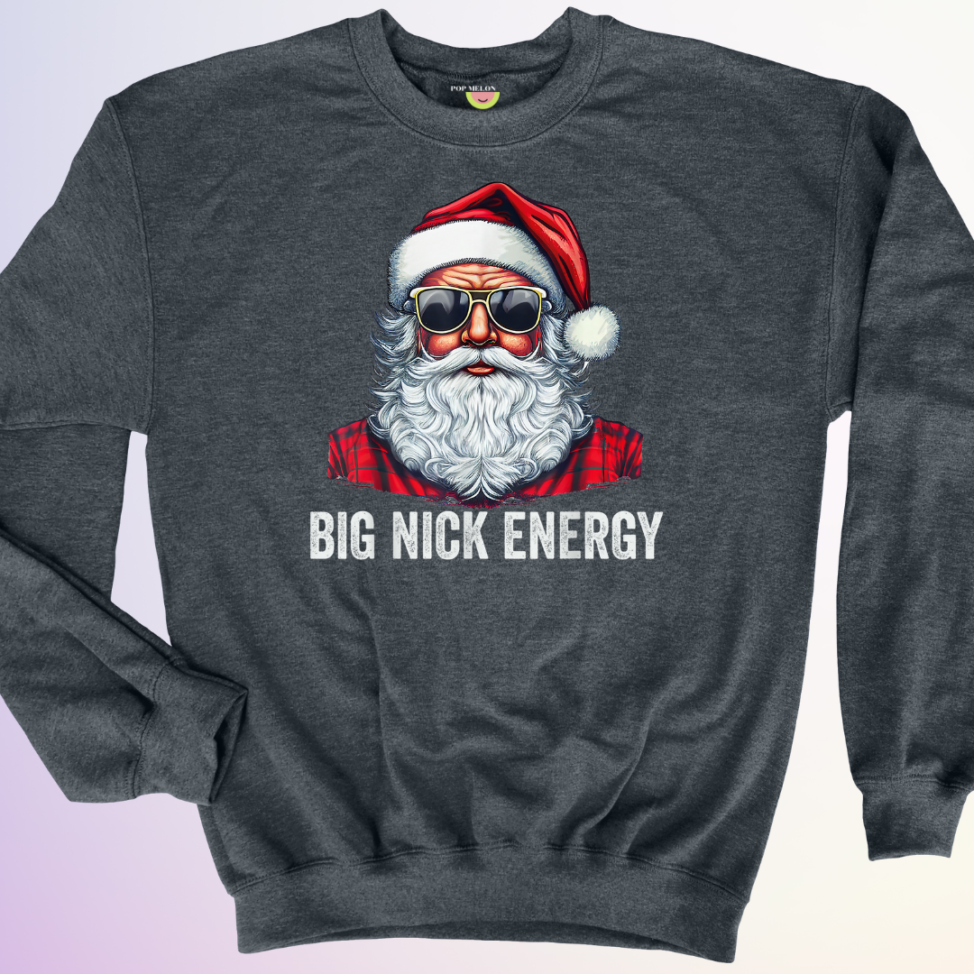 CREWNECK / BIG NICK ENERGY