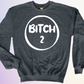 CREWNECK / DUO BITCH