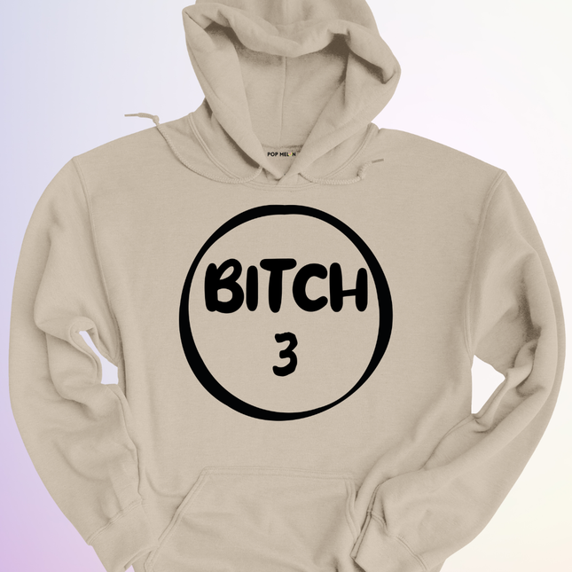 HOODIE / BITCH3