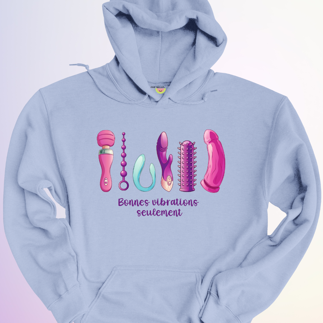 HOODIE / BONNES VIBRATIONS SEULEMENT