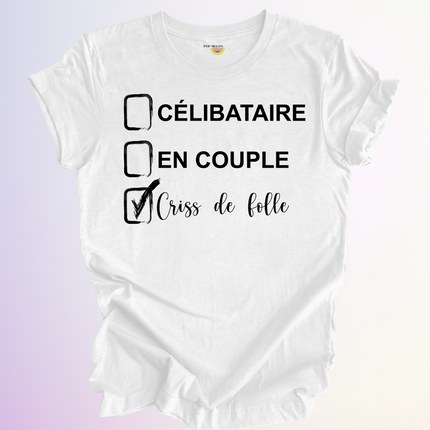 T-SHIRT / CELIBATAIRE FOLLE