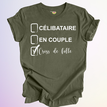 T-SHIRT / CELIBATAIRE FOLLE