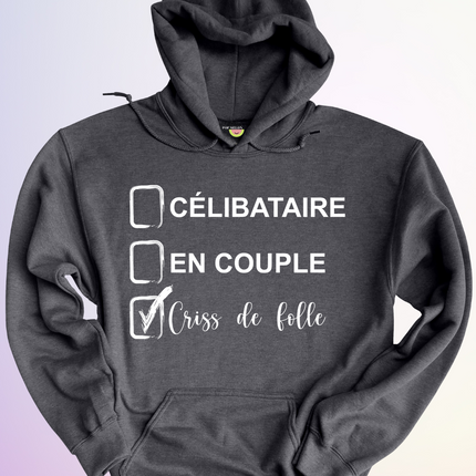 HOODIE / CELIBATAIRE FOLLE