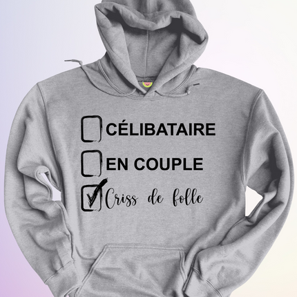 HOODIE / CELIBATAIRE FOLLE