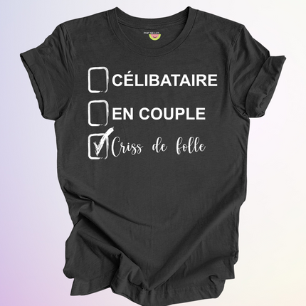 T-SHIRT / CELIBATAIRE FOLLE